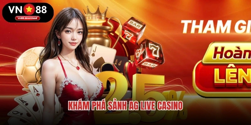 Khám phá sảnh AG Live Casino