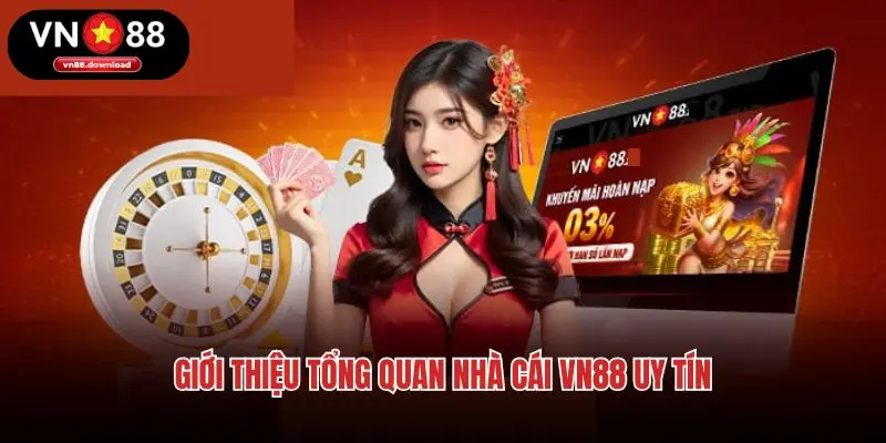 Giới thiệu tổng quan nhà cái VN88 uy tín